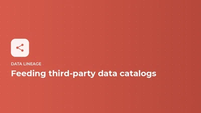 Data lineage - feeding third-party data catalogs to expose technical data lineage featured image