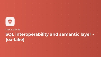 DataViz Migration - SQL interoperability and semantic layer - {oa-lake} featured image