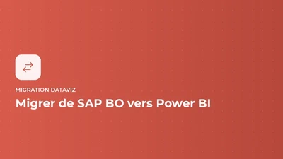 Migration DataViz - migrer de SAP BO vers Power BI featured image